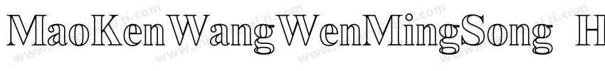 MaoKenWangWenMingSong Heavy字体转换